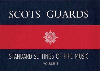 Scots Guards - Volume 1
