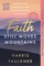 Faith Still Moves Mountains