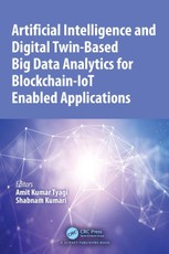 Artificial Intelligence and Digital Twin-Based Big Data Analytics for Blockchain-IoT Enabled Applications