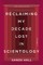 Reclaiming My Decade Lost in Scientology