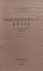 Postmodernus būvis. Šiuolaikinį žinojimą aptariant