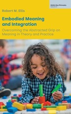 Embodied Meaning and Integration