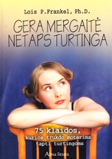 Gera mergaitė netaps turtinga