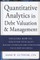 Quantitative Analytics in Debt Valuation and Management