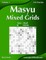 Masyu Mixed Grids - Easy to Hard - Volume 1 - 276 Puzzles