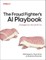 The Fraud Fighter's AI Playbook