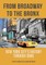 From Broadway to the Bronx
