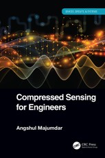 Majumdar, A: Compressed Sensing for Engineers