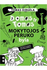 Domas ir Tomas. Mokytojos peruko byla. Detektyviniai galvosūkiai 2