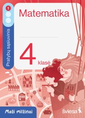 Matematika. Pratybų sąsiuvinis 4 klasei, 1 dalis. Serija Maži milžinai
