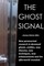 Ghost Signal