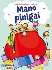 Mokausi skaičiuoti pinigus. Mano pinigai