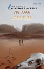 In the Desert (Adventures of Archibald and Jockabeb)