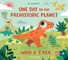 One Day on Our Prehistoric Planet... with a T.Rex