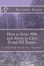 How to Score 90% and Above in Class X and XII Exams