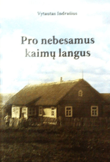 Pro nebesamus kaimų langus