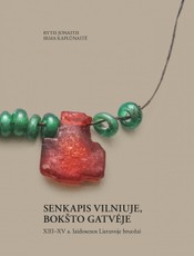 Senkapis Vilniuje, Bokšto gatvėje: XIII–XV a. laidosenos Lietuvoje bruožai