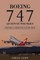 Boeing 747. Queen of the Skies. Farewell from the Flight Deck.