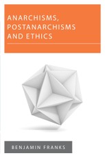 Anarchisms, Postanarchisms and Ethics