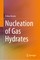 Nucleation of Gas Hydrates
