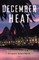 December Heat