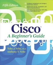 Cisco a Beginner's Guide, Fifth Edition