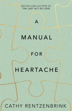 A Manual for Heartache