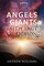 Angels & Giants Faith Fact or Fiction