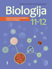 Biologija. Vadovėlis 11-12 klasei. Organizmų požymių paveldėjimas ir genų technologijos