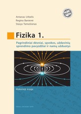 Fizika 1. Pagrindiniai dėsniai, sąvokos, uždavinių sprendimo pavyzdžiai ir namų darbų užduotys