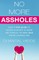 No More Assholes