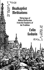 Anabaptist Meditations