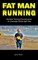 Fat Man Running