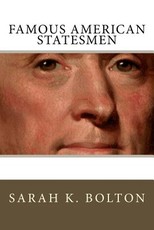 Famous American Statesmen