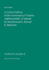 A Critical Edition of the Grammatical Treatise "Tadkirat jawami' al-'adawat" by Muhammad b. Ahmad b. Mahmud