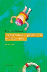 Jei gyvenimas – pajūris, tai moterys – jūra