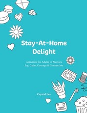 Stay-At-Home Delight