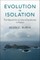 Evolution in Isolation