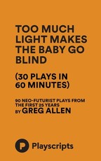 Too Much Light Makes The Baby Go Blind