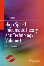 High Speed Pneumatic Theory and Technology Volume I
