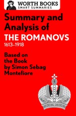 Summary and Analysis of The Romanovs: 1613-1918
