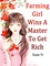 Farming Girl Wins A Master To Get Rich
