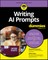 Diamond, S: Writing AI Prompts For Dummies