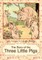 The Story of the Three Little Pigs