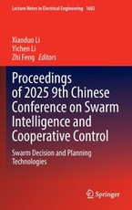 Proceedings of 2025 9th Chinese Conference on Swarm Intelligence and Cooperative Control