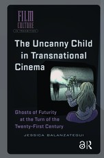 The Uncanny Child in Transnational Cinema