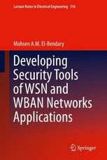 Developing Security Tools of WSN and WBAN Networks Applications