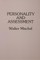 Mischel, W: Personality and Assessment