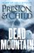 Douglas Preston, P: Dead Mountain