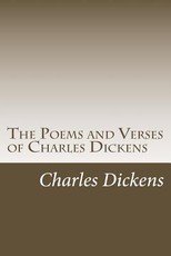 The Poems and Verses of Charles Dickens